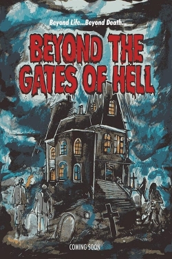 Watch Beyond the Gates of Hell (2022) Online FREE