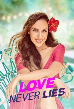 Watch Love Never Lies (2021) Online FREE