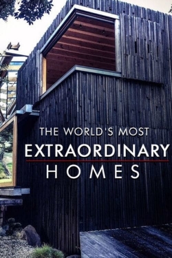 Watch The World's Most Extraordinary Homes (2017) Online FREE