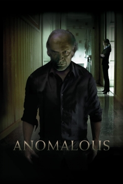Watch Anomalous (2016) Online FREE
