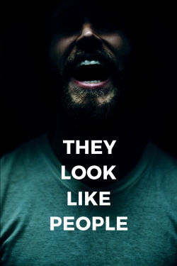 Watch They Look Like People (2016) Online FREE