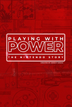 Watch Playing with Power: The Nintendo Story (2021) Online FREE