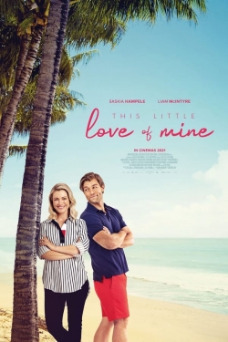 Watch This Little Love of Mine (2021) Online FREE