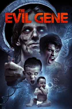 Watch The Evil Gene (2016) Online FREE