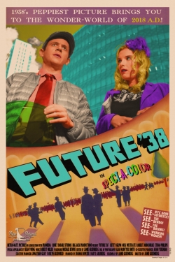 Watch Future '38 (2017) Online FREE
