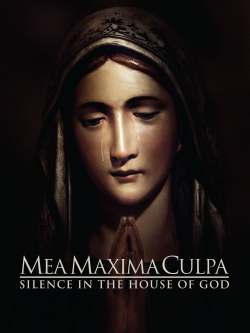 Watch Mea Maxima Culpa: Silence in the House of God (2012) Online FREE