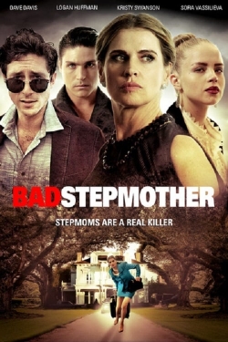 Watch Bad Stepmother (2018) Online FREE