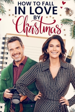 Watch How to Fall in Love by Christmas (2023) Online FREE