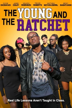 Watch The Young and the Ratchet (2021) Online FREE