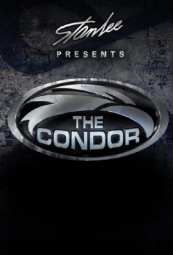 Watch Stan Lee Presents: The Condor (2007) Online FREE
