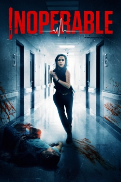 Watch Inoperable (2017) Online FREE