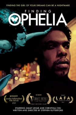 Watch Finding Ophelia (2021) Online FREE