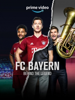 Watch FC Bayern – Behind the Legend (2021) Online FREE