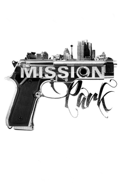 Watch Mission Park (2013) Online FREE