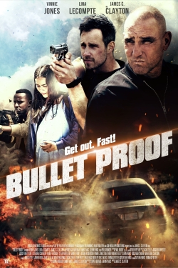 Watch Bullet Proof (2022) Online FREE