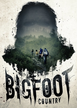 Watch Bigfoot Country (2018) Online FREE
