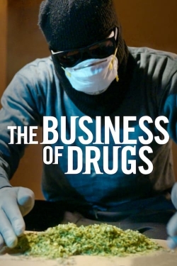 Watch The Business of Drugs (2020) Online FREE
