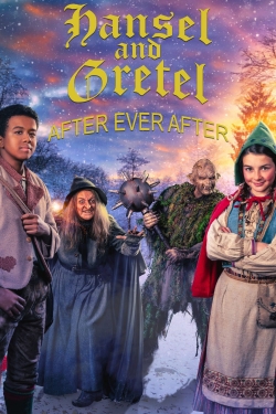 Watch Hansel & Gretel: After Ever After (2021) Online FREE