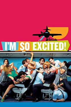 Watch I'm So Excited! (2013) Online FREE