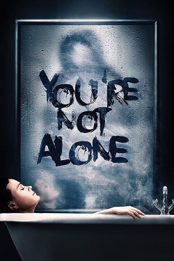 Watch You're Not Alone (2020) Online FREE