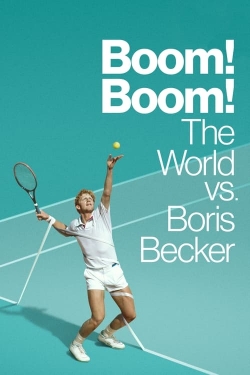 Watch Boom! Boom! The World vs. Boris Becker (2023) Online FREE
