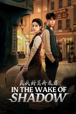 Watch In the Wake of Shadow (2024) Online FREE