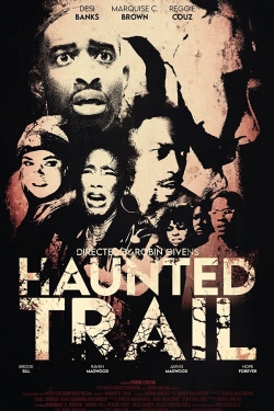 Watch Haunted Trail (2021) Online FREE