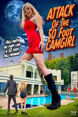 Watch Attack of the 50 Foot Camgirl (2022) Online FREE