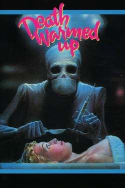 Watch Death Warmed Up (1985) Online FREE