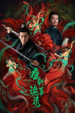 Watch Strange Tales Of Tang Dynasty (2022) Online FREE