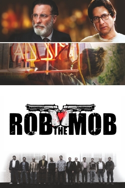 Watch Rob the Mob (2014) Online FREE