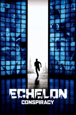 Watch Echelon Conspiracy (2009) Online FREE