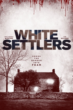 Watch White Settlers (2014) Online FREE