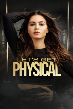 Watch Let's Get Physical (2022) Online FREE