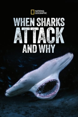Watch When Sharks Attack... and Why (2023) Online FREE