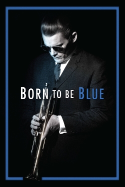 Watch Born to Be Blue (2015) Online FREE