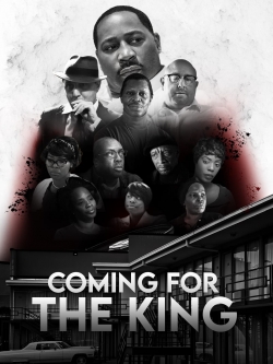 Watch Coming For The King (2021) Online FREE