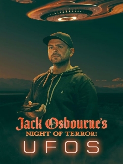 Watch Jack Osbourne's Night of Terror: UFOs (2022) Online FREE