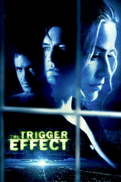 Watch The Trigger Effect (1996) Online FREE