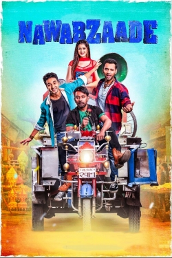 Watch Nawabzaade (2018) Online FREE