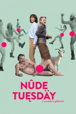 Watch Nude Tuesday (2022) Online FREE