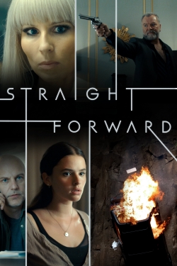 Watch Straight Forward (2019) Online FREE