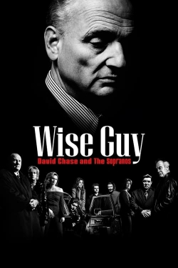 Watch Wise Guy David Chase and The Sopranos (2024) Online FREE