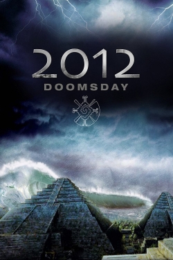 Watch 2012 Doomsday (2008) Online FREE