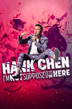 Watch Hank Chen: I'm Not Supposed to Be Here (2023) Online FREE