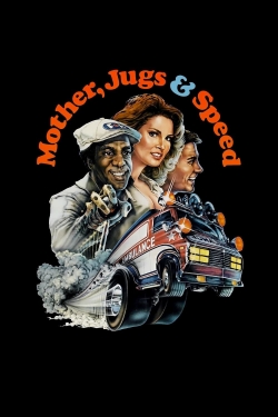 Watch Mother, Jugs & Speed (1976) Online FREE