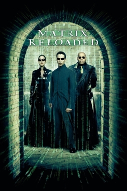 Watch The Matrix Reloaded (2003) Online FREE