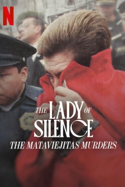 Watch The Lady of Silence: The Mataviejitas Murders (2023) Online FREE
