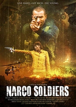 Watch Narco Soldiers (2019) Online FREE
