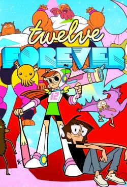 Watch Twelve Forever (2019) Online FREE